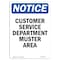 Signmission OSHA Notice, 5" Height, Customer Service Department Muster Area Sign, 5" X 3.5", Portrait OS-NS-D-35-V-10877 - alternate 1